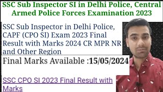 SSC Sub Inspector in Delhi Police CAPF CPO SI Exam 2023 Final Result with Marks 2024 [upl. by Alyhs]