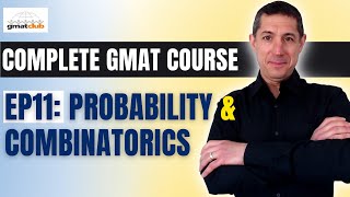 Complete GMAT Course EP11 Probability Permutations and Combinations  GMAT Quant Prep [upl. by Einahpehs]