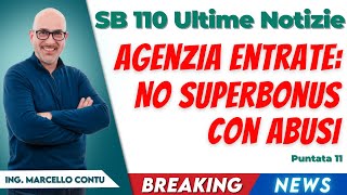 Superbonus 110 Ultime Notizie  Abusi cosa dice l’Agenzia delle Entrate con la Circolare 7E [upl. by Rodmur81]