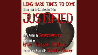 Long Hard Times To Come Theme from the FX TV Series quotJustifiedquot [upl. by Niledam]