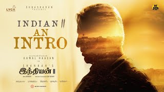 Indian 2  An Intro  Kamal Haasan  Shankar  Anirudh  Subaskaran  Lyca  Red Giant [upl. by Rebecca803]