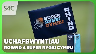 Y Clwb Rygbi  Super Rygbi Cymru  Uchafbwyntiau Rownd 4  Round 4 Highlights  S4C [upl. by Chancey397]