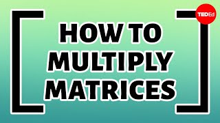 How to organize add and multiply matrices  Bill Shillito [upl. by Bbor]