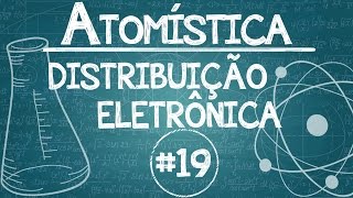 Química Simples 19  ATOMÍSTICA  Distribuição Eletrônica ESTADO FUNDAMENTAL [upl. by Brookhouse312]