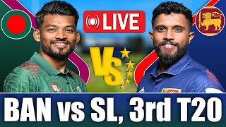 Bangladesh vs Sri Lanka Live  Ban vs Sl live 3rd T20 Match Preview Score  Live Cricket Match Today [upl. by Anneres257]