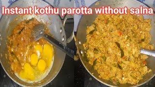 சால்னா இல்லாமல் ரோட்டு கடை டேஸ்டில் கொத்து பரோட்டா kothu parotta without salna in tamil parotta [upl. by Adnalra]