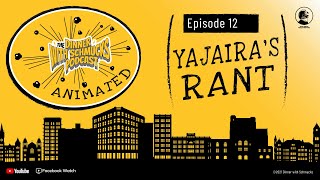 DWS Animated Episode 12 “Yajairas Rant” [upl. by Laikeze]