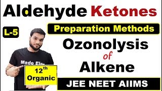 L5 Ozonolysis of Alkenes  preparation of CHOCO  NEET JEE  By Arvind Arora [upl. by Nutsud]