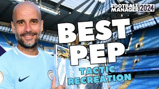 The Best Pep Guardiola 433 Tactic FM24  Tactic Recreations in Football Manager [upl. by Anma]