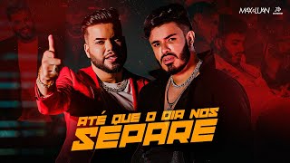 Max e Luan  Até Que o Dia Nos Separe Clipe Oficial [upl. by Musa]