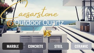 Caesarstone Outdoor Quartz vs Concrete vs Ceramic [upl. by Ecidna]