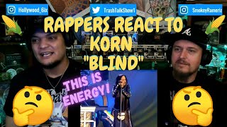 Rappers React To Korn quotBlindquot [upl. by Nymrak]