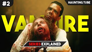 Secret of this 514 Years Old Vampire  Interview With the Vampire Explained in Hindi  Haunting Tube [upl. by Kuhlman]