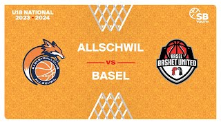 U18 National  Day 8 ALLSCHWIL vs BASEL [upl. by Retrac]