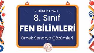 8 Sınıf Fen Bilimleri 2 Dönem 1 Yazılı Örnek Senaryo Çözümleri [upl. by Nrev]