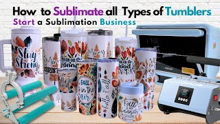 How to Sublimate Tumblers Easily with Oven or Tumbler Press  Start Your Sublimation Business [upl. by Soraya]