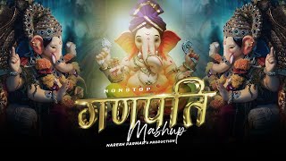 Ganpati Mashup 2024  Nonstop Ganpati Songs  Naresh Parmar  Ganesh Chaturthi Special Songs [upl. by Pace]