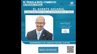 El Tequila en el Comercio Internacional 24  06  2024 [upl. by Coh]