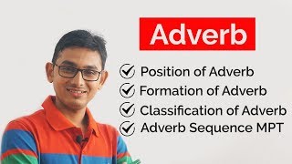 ADVERB ক্রিয়া বিশেষণ  Formation Classification amp Position of Adverb  Parts of Speech [upl. by Aidiruy481]