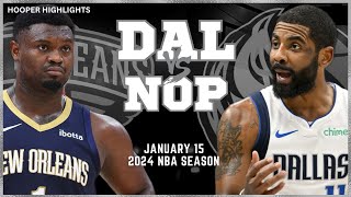 Dallas Mavericks vs New Orleans Pelicans Full Game Highlights  Jan 15  2024 NBA Season [upl. by Lieberman973]