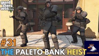 THE PALETO BANK HEIST  31  GTA V GAMEPLAY [upl. by Orland]