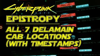 Cyberpunk 2077 Epistrophy Side Quest Walkthrough  All 7 Delamain Cabs [upl. by Asyar]