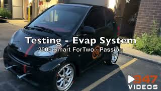 2009 Smart ForTwo 451  Evap Testing [upl. by Eerrahs117]