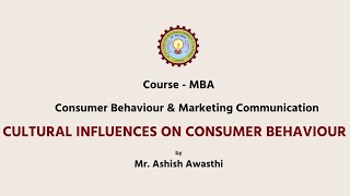 Consumer BehaviourampMarketing Communication Cultural Influences on Consumer Behaviour  AKTU Digital [upl. by Elbys]