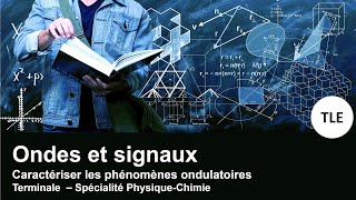 Ondes et signaux  TLE  Spé PHYSIQUE [upl. by Ignazio]