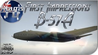 War Thunder  First Impressions B57  Realistic Battle [upl. by Aysahc214]