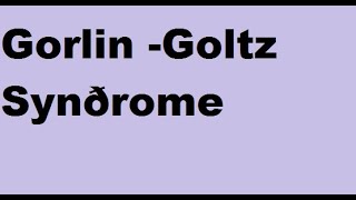 Gorlin  Goltz Syndrome [upl. by Eatnahc]