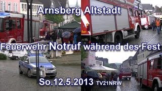 Arnsberg Altstadt Feuerwehr Notruf während des Fest So1252013 TV21NRW [upl. by Urbano]