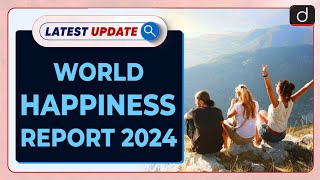 World Happiness Report  Latest update  Drishti IAS English [upl. by Ailongam800]