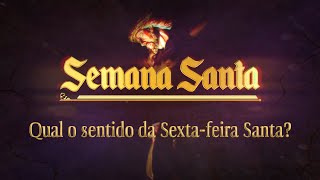 Qual o sentido da Sextafeira Santa [upl. by Ahsinert296]