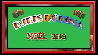 Djeis Bodina NOËL 2019 [upl. by Paik]