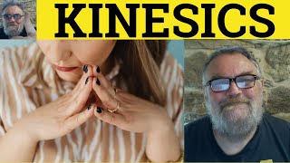 🔵 Kinesics Meaning  Kinesic Examples  Kinesic Defined  Body Language  Kinesics [upl. by Dennet]