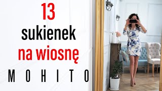 🍀Mierzymy 13 SUKIENEK na wiosnę z MOHITO🍀  wiosenny haul zakupowy [upl. by Iramaj73]