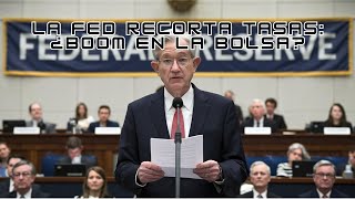 La FED Recorta Tasas ¿Boom en la Bolsa  180924 [upl. by Maer258]