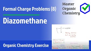 Formal Charge Problems 8  Diazomethane [upl. by Enerual]