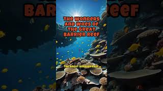 The Wonders and Woes of the Great Barrier Reef [upl. by Ahsoj]