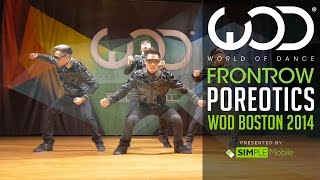 Poreotics  FRONTROW by SIMPLE Mobile  World of Dance Boston 2014 WODBOS [upl. by Adirehs]