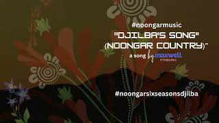 Djilbas Song  Noongar Six Seasons [upl. by Dekow]