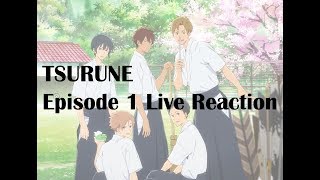 Tsurune Episode 1 Live Reaction [upl. by Tildi991]