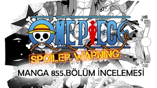 One Piece 855Bölüm Manga İncelemesi  ワンピース [upl. by Euphemiah]