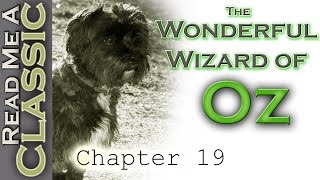 The Wonderful Wizard Of Oz  Chapter 19  Free Audiobook  Read Along [upl. by Macilroy51]