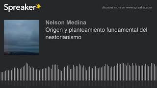 Origen y planteamiento fundamental del nestorianismo [upl. by Nady185]