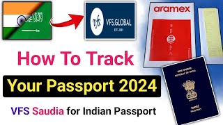 VFS Global Indian passport tracking in ksa  passport status check on VFS Global KSA 2024 [upl. by Haliek]