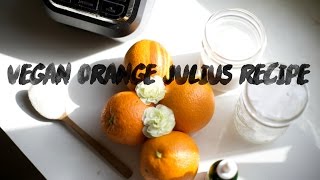 VEGAN ORANGE JULIUS RECIPE  HCLF [upl. by Ariaj]