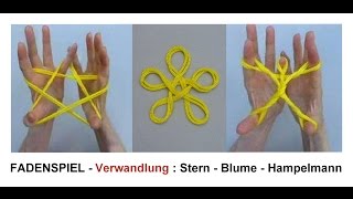 Fadenspiel  Verwandlung Stern  Blume  Hampelmann [upl. by Yecaw]