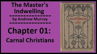 01 The Masters Indwelling  Andrew Murray [upl. by Anaihk829]